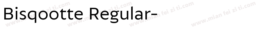 Bisqootte Regular字体转换